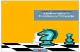 Sergio A. Vicente Martínez Ajedrez para la Enseñanza … · El conjunto del juego de ajedrez con el tablero y las piezas colocadas en ... tiempo donde la caballerosidad y las reglas