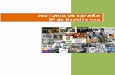 HISTORIA DE ESPAÑA 2º de Bachillerato · 1 Historia de España. 2º de Bachillerato