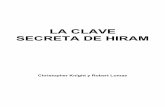 LA CLAVE SECRETA DE HIRAM - Libro Esotericolibroesoterico.com/biblioteca/masoneria/Christopher Knight La Clave... · ... Desarrollo de la francmasonería moderna y su impacto ...