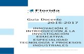 Innovación e Introducción a la Investigación Educativa ... · Especialidad F.O.L.. Curso 2014-15 Materia/Módulo: ... ción de ejercicios, proyectos, ... Tema 1.- Innovación docente