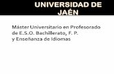 UNIVERSIDAD DE JAÉN - iesvandelvira.comiesvandelvira.com/wp-content/uploads/2015/02/Presentación... · En función del grado de ... •ECONOMÍA •GRIEGO I •HISTORIA DEL MUNDO