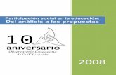 Participación Social en la Educación: Del Análisis a las … · “Observatorio Ciudadano de la Educación, A.C.” (OCE) surgió en enero de 1999 con el propósito de promover