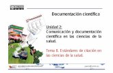 Unidad 2: Comunicación y documentación científica en …umh1697.edu.umh.es/wp-content/uploads/sites/651/2015/06/Tema-8... · Unidad 2: Comunicación y documentación científica
