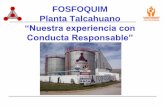 FOSFOQUIM Planta Talcahuano - asiquim.com · “Nuestra experiencia con ... cual se fabrica a partir de materias primas puras (Hidrogeno, Azufre e Hidróxido de sodio), a diferencia