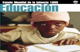 Estado Mundial de la Infancia 1999 Educación1-19).pdf · la protección de los niños del trabajo explotador y peligroso y de la explotación sexual, ... La revolución en ... Un