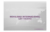 MOVILIDAD INTERNACIONAL LEY 14/2013 - Coneix la …fee.uib.cat/digitalAssets/259/259030_movilidad_internacional.pdf · ... emprendedores, ... de la fecha de la primera entrada. Autorización
