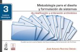 Instituto Federal de Acceso a la Información y …inicio.inai.org.mx/Publicaciones/cuaderno3.pdf · Metodología para el diseño y formulación de sistemas de clasificación y ordenación