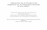 “Situación de la Producción Orgánica en la Argentina ...organicsa.net/organicsa/produccion organica argentina 2007.pdf · Situación de la Producción Orgánica en la Argentina