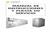 MANUAL DE INSTRUCCIONES Y PUESTA EN …equipel.es/datos/descargas/archivo10/manual_de_instrucciones_esp... · Mallas de protección 3.11. Enclavamientos ... pletina de conexión que