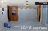 espacio objetivo david serrano - Universidad de Murcia · sobre la representación pictórica de la realidad, apoyado en uno de los pintores realistas vivos más importantes como