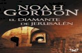 Libro proporcionado por el equipo Descargar Libros …descargar.lelibros.online/Noah Gordon/El Diamante de Jerusalen (315... · 1 GENIZAH Baruc se despertaba todas las mañanas esperando