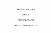HISTORIAS DEL ANTIGUO TESTAMENTO - …alacenaparaninos.com/esp_archivos/HistoriasparaLeer_Antiguo... · 0 Prefacio – Se debe leer Esta serie de historias sobre el Antiguo Testamento