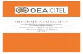 Informe Anual CITEL 2016 e - citel.oas.org · j Identificar mecanismos para incentivar participación de todos los Estados miembros en las reuniones de la CITEL, así como para incrementar