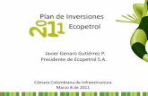 Plan de Inversiones Ecopetrol - Cámara Colombiana … · Llanito Yarigui Orito ... Plan de modernización de Barrancabermeja: 250 Kbd de capacidad L as inversiones destinadas a garantizar