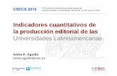Indicadores cuantitativos de la producción editorial de lasdigital.csic.es/bitstream/10261/131484/1/editoriales_universit... · • Pero hay diferencias ... – Las menciones en