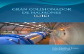 GRAN COLISIONADOR DE HADRONES (LHC)digital.csic.es/bitstream/10261/40493/1/MATERIALES307997[1].pdf · La mayoría del espacio del televisor está ... Esa trayectoria se consigue usando