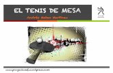 Andrés Mateo Martínez - Proyectos de Educación Física. · SUS ORÍGENES ! "Los principios del Tenis de Mesa o ping – pong son oscuros y no se sabe con certeza cuando se practicó