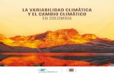 LA VARIABILIDAD CLIMÁTICA Y EL CAMBIO … · 6 La variabilidad climática y el cambio climático en Colombia La variabilidad climática y el cambio climático en Colombia 7 CONTENIDO