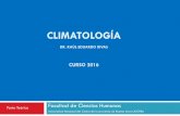 CLIMATOLOGÍA - cursosihlla.bdh.org.arcursosihlla.bdh.org.ar/CLIMATOLOGIA_FCH_UNCPBA... · estado del tiempo, el medio atmosférico, los ... A su vez, la sucesión del día y de la
