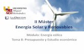 II Máster Energía Solar y Renovables · Caminos y Edificios Operación y Mantenimiento Decommissioning Fuente: CENER (Centro Nacional de Energías Renovables) 2. Presupuesto En