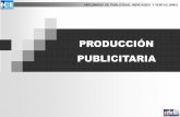 PRODUCCIÓN PUBLICITARIA - gideca.net PUB GIDE PPS JULIO 2011.pdf · laboraba en una agencia publicitaria. - Muestra lo que se ha hecho y lo que se puede hacer si se deja entera libertad