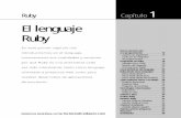 El lenguaje Ruby - eudev2.uta.cleudev2.uta.cl/rid=1GR0DSG4D-1Y1NH87-4RQ/ruby.pdf · nos con los conceptos básicos. La razón principal para aprender un lenguaje y pro- ... de crear
