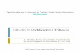 OpenCourseWare de la Universidad del País Vasco / … · 9.- Pérdidas de tensión y Análisis de cortocircuito en los rectificadores no controlados: P3, PD3 y S3 1 Estudio de Rectificadores