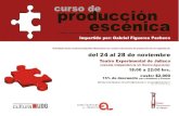 INFORMACION DEL CURSO - cultura.udg.mxcultura.udg.mx/actividades/595produccion-escenica... · organización y control de un proyecto teatral y los aspectos esenciales del desempeño