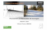 Cáceres, 6 de marzo de 2015 - intromac.com · Asociación Española de la Industriadel Prefabricado de Hormigón Desde 1964 Formada por 93 fabricantes de PH (46 fabricantes de pavimentos)
