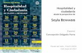 Hospitalidad y ciudadanía desde la perspectiva de Seyla ... · Presupuesto de la reflexión… •La cuestión de la hospitalidad y la ciudadanía desde el pensamiento de Seyla Benhabib