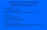 CASOS CLINICOS EN OSTEOPOROSIS 1 - Sociedad Española de ... · • Fractura de muñeca a los 38 años – Se realiza DXA (no disponemos de ella), se diagnostica de osteoporosis –