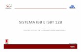 SISTEMA IBB E ISBT 128notes.e-hidalgo.gob.mx:8080/RIC/Practica10.nsf/71ca9d76099f... · ¿ Que es el Sistema ISBT 128? Es un sistema para la identificación, etiquetado y proceso