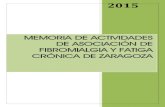 MEMORIA DE ACTIVIDADES DE ASOCIACIÓN DE FIBROMIALGIA Y FATIGA CRÓNICA DE …€¦ · La Asociación Aragonesa de Fibromialgia y Síndrome de Fatiga Crónica de Aragón, ASAFA, nace