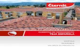 CUBIERTAS DE FIBROCEMENTO TEJA ESPAÑOLA · imprime a la cubierta el aspecto de los techos en teja de barro tradicional. ... • Las tejas de 0.74 m de longitud pueden ser transportadas