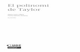 El polinomi de Taylor - openaccess.uoc.eduopenaccess.uoc.edu/webapps/o2/bitstream/10609/42341/1/polinomi-de... · El polinomi de Taylor Albert Gras i Martí Teresa Sancho Vinuesa