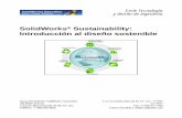 SolidWorks Sustainability: Introducción al diseño …€¦Serie Tecnología y diseño de ingeniería SolidWorks® Sustainability: Introducción al diseño sostenible Dassault Systèmes