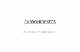 CARBOHIDRATOS - CienciaDoc | Apuntes de … simples •No sufren hidrólisis a azúcares más pequeños. •Típicamente, contienen entre 3 y 7 átomos de C. •Se los denomina MONOSACÁRIDOS.
