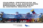 GUAJIRA: OBSTÁCULOS AL DERECHO A LA ...laboratoriosdepaz.org/wp-content/uploads/2014/12/informe...05 Testimonios sobre las consecuencias de la creación e implementación del distrito