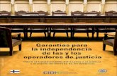 Garantías para la independencia de las y los …oas.org/es/cidh/defensores/docs/pdf/Operadores-de-Justicia-2013.pdf · Garantías para la independencia de las y los operadores de