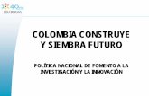 COLOMBIA CONSTRUYE Y SIEMBRA FUTURO - …lac.harvestplus.org/wp-content/uploads/2015/02/Colombia-construye... · Ciencia, tecnologías e innovación agropecuarias Gestión de la cadena