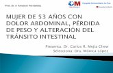 Presenta: Dr. Carlos R. Mejía Chew Selecciona: Dra ... · Timpanoplastia Polipos nasales. ... INR 1,0 Fibrinógeno 637 BIOQUIMICA Creatina 0.83 mg/dL Urea 22 mg/dL Glucosa 91 mg