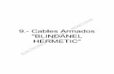 9.- Cables Armados BLINDANEL HERMETIC · en general la mayorÍa de los cables elÉctricos para 600 volts y 105°c pueden ser ARMADOS CON LOS SISTEMAS "BLINDANEL" Y "BLINDANEL HERMETIC".