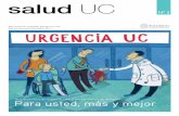 salud UCtraumatologiauc.saluduc.cl/medios/revistasaluduc/pdf/Salud_UC_05... · Además de los médicos especialistas en Medicina de Urgencia y Traumatología, contamos con profesionales