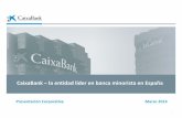 CaixaBank la entidad líder en banca minorista en España · extiende a todo tipo de reproducción, distribución, transmisión a terceros, comunicación pública y transformación