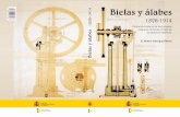 9 788496 Bielas y álabes 1826-1914 - Oficina Española de ... · se basa esencialmente en saber aprovechar el calor de los muy diversos tipos de fue- go que podemos dominar en los
