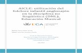 AICLE: utilización del folclore infantil anglosajón en la ...rodin.uca.es/xmlui/bitstream/handle/10498/16649/16649.pdf · AICLE: utilización del folclore infantil anglosajón en