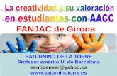FANJAC de Girona - xtec.catjlagares/fanjacgirona/CreatividadEnAlumnosAACC.pdf · Edad Capacidad Manifestación de la Creatividad Infantil Fantasía Sensopercepción, animismo, Observa,