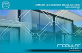 MEMORIA DE CALIDADES MODULAR HOME · 2018-07-12 · ESTRUCTURA Muros de hormigón gris con altura libre interior de 2.50m ... Acabado de teja mixta roja en cubiertas inclinadas -