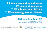 Herramientas Escolares Educación Emergencias … · Guía para la elaboración del mapa de riesgos. Guía para la elaboración del Plan de Acción Educativo Aspectos que apoyan la