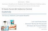 El Gasto Social del Gobierno Central Guatemaladds.cepal.org/eventos/presentaciones/2016/0705/J_Flores.pdf · Guatemala Dentro de este contexto, la estructura del Gasto Social en Guatemala,